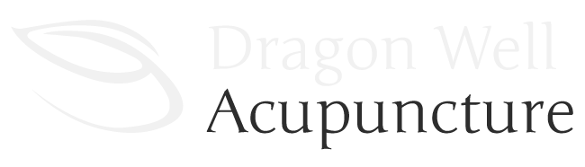 Dragon Well Acupuncture | Restoring health and balance for a vibrant life